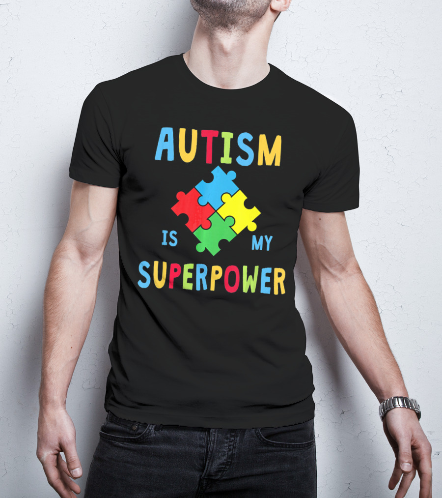 Autism Is My Superpower Puzzle Piece Autism Awareness T-Shirt