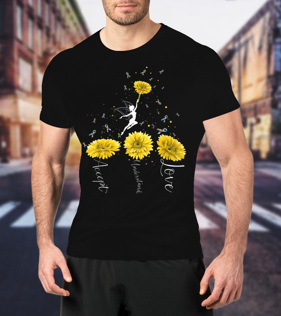 Accept Understand Love Sunflower Autism Awareness Fairy T-Shirt