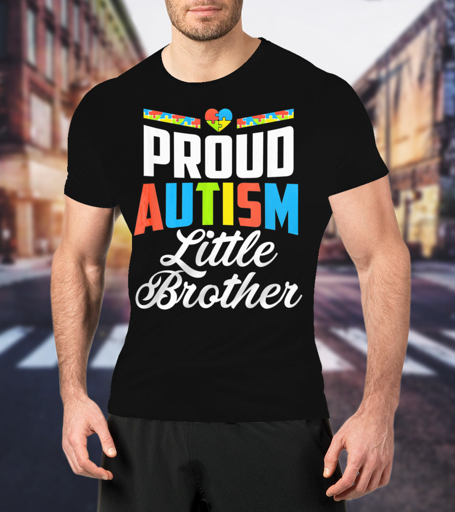 Proud Autism Little Brother Puzzle Piece Heart Awareness T-Shirt