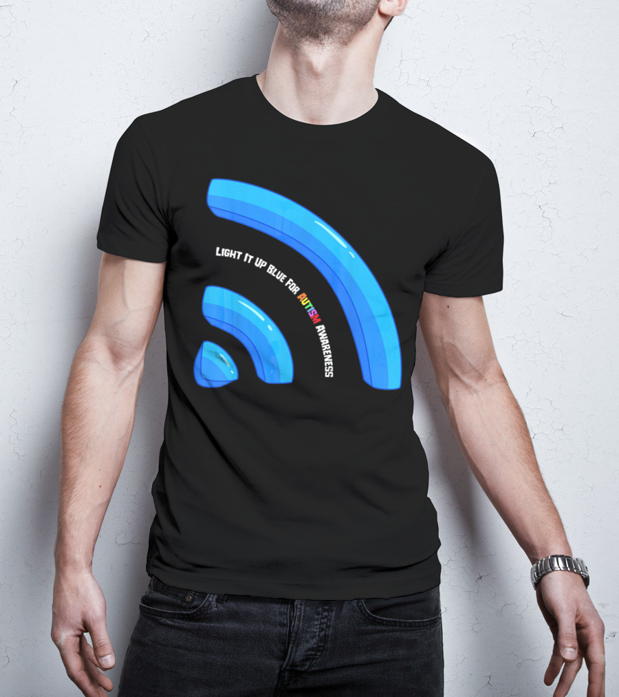 Light It Up Blue For Autism Awareness T-Shirt