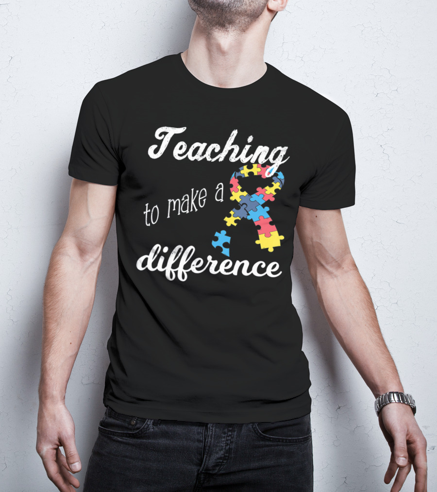 Teaching To Make A Difference Autism Awareness Puzzle T-Shirt