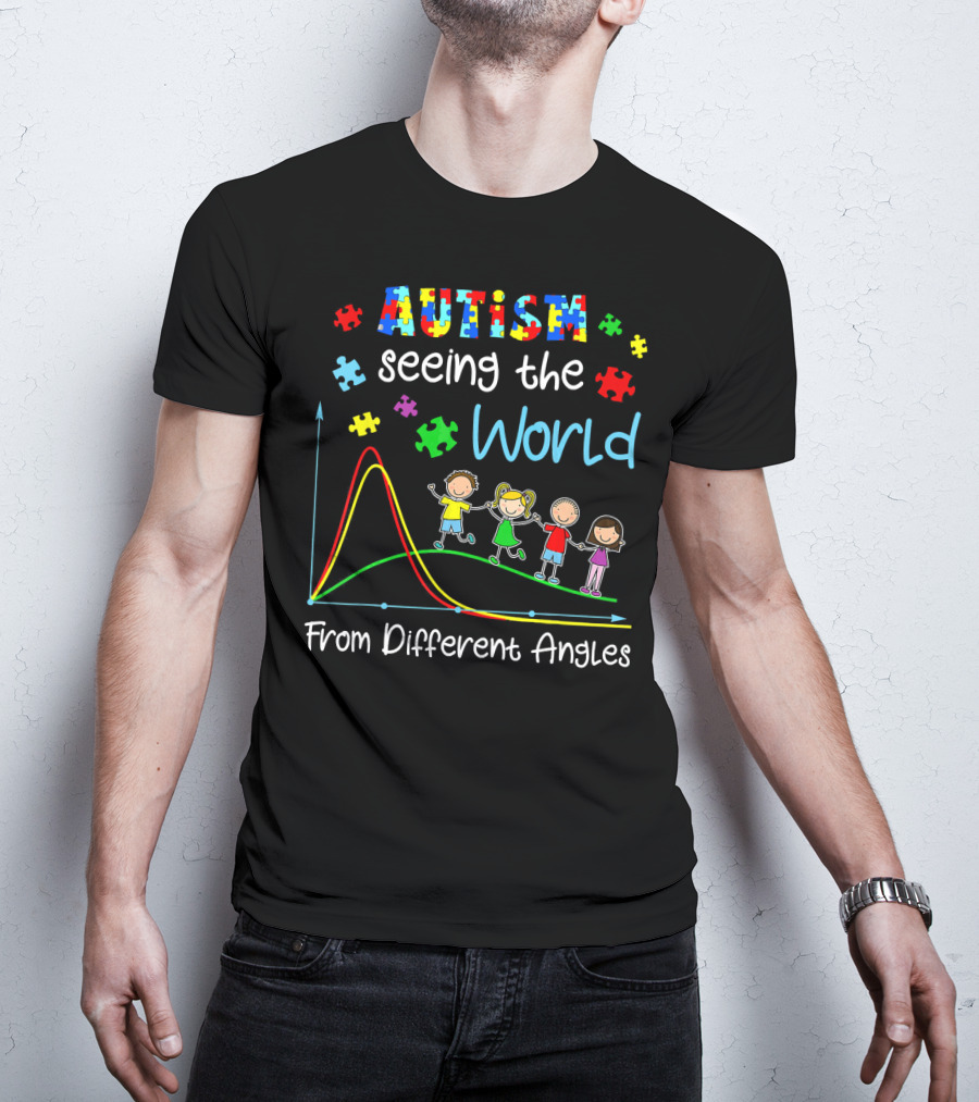 Autism Seeing The World From Different Angles T-Shirt