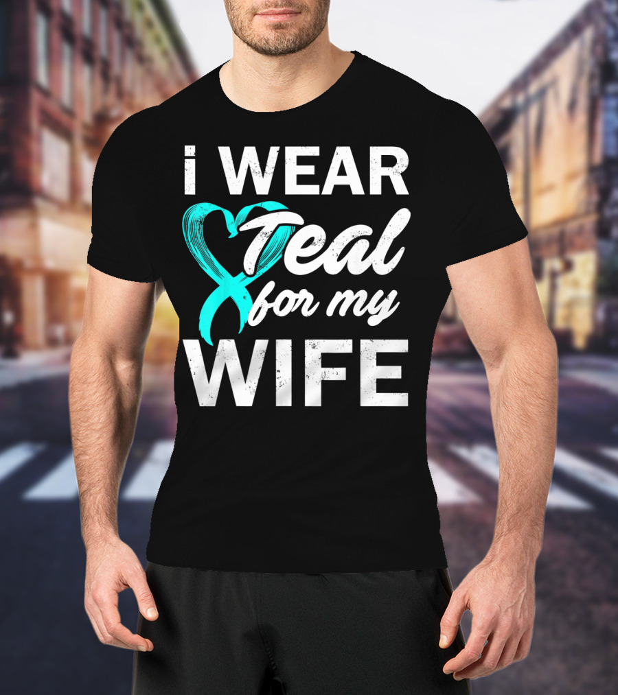 I Wear Teal For My Wife PCOS Awareness T-Shirt