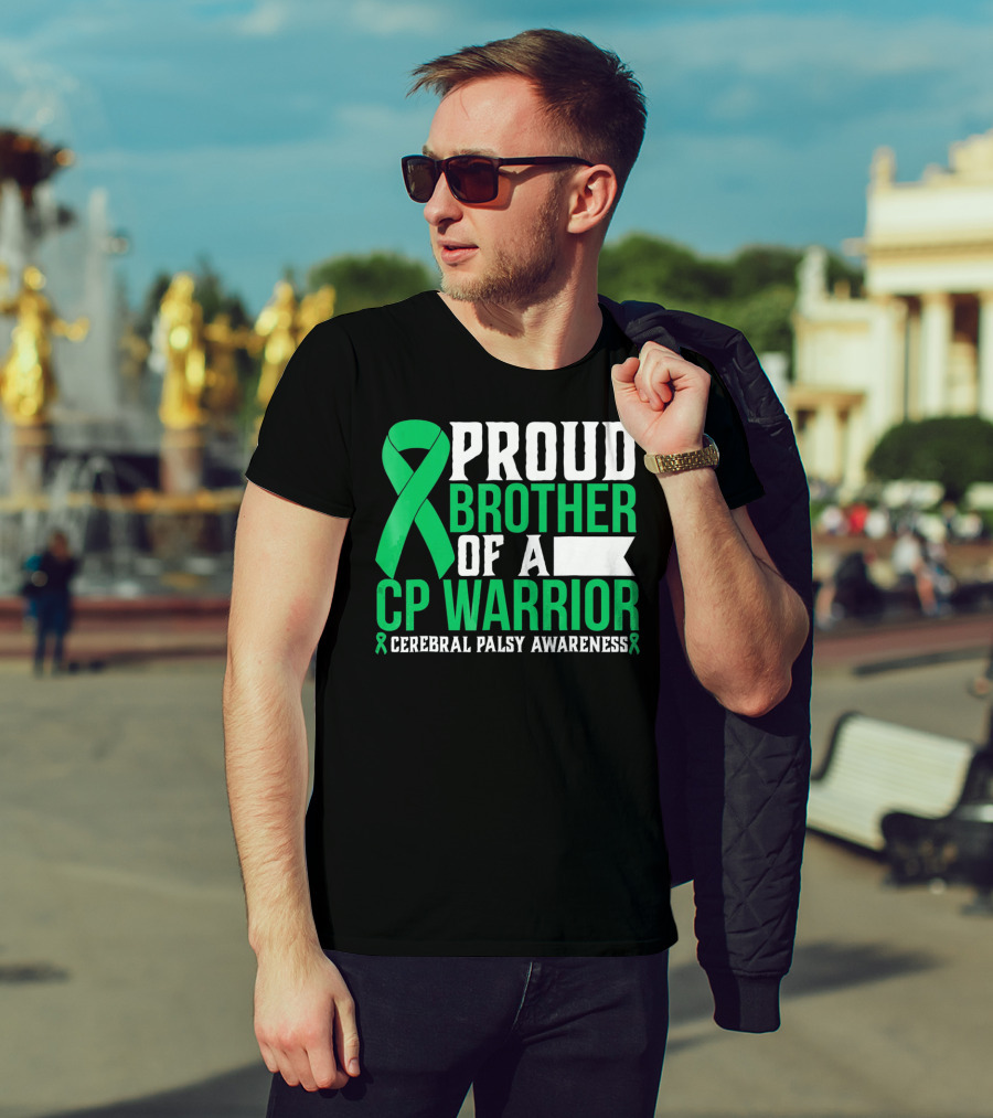 Proud Brother Of A CP Warrior Cerebral Palsy Awareness T-Shirt