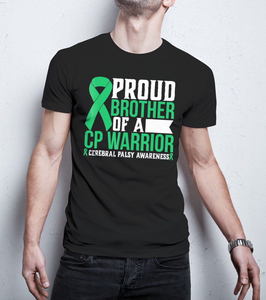 Proud Brother Of A CP Warrior Cerebral Palsy Awareness T-Shirt