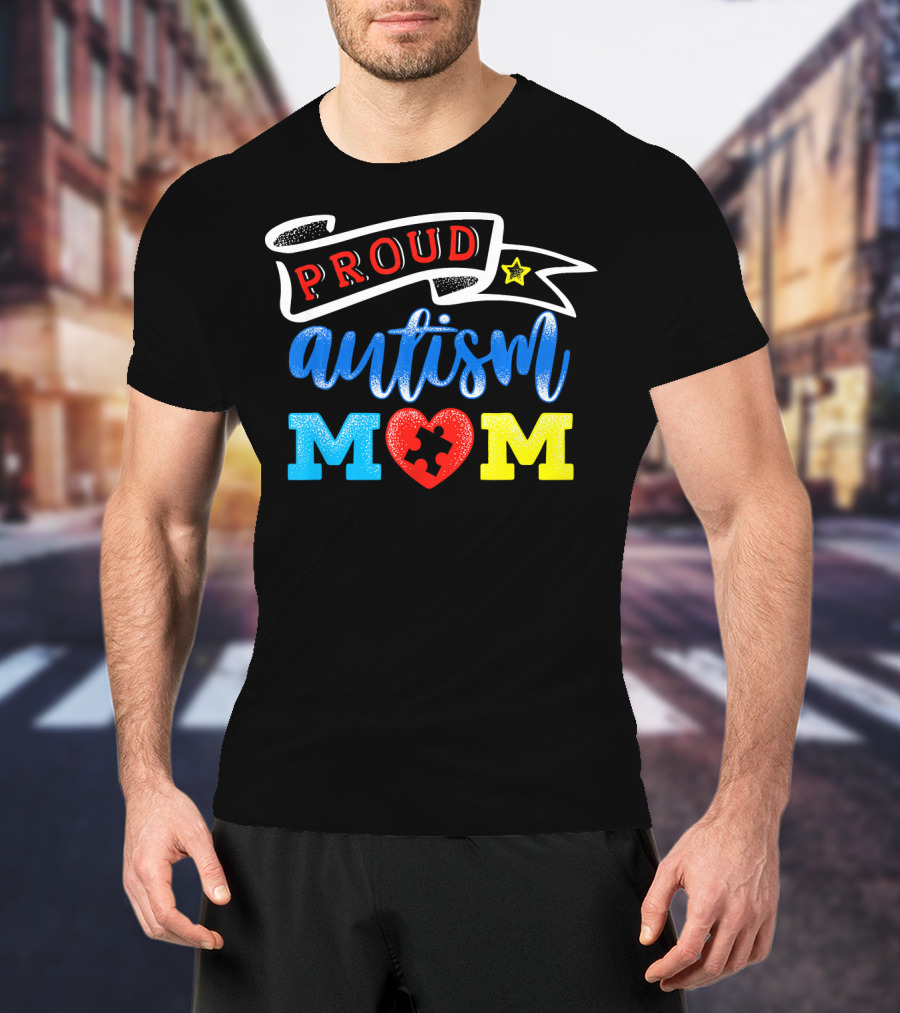 Proud Autism Mom Heart Puzzle Awareness T-Shirt