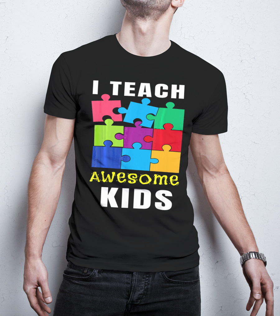 I Teach Awesome Kids Autism Awareness Puzzle Teacher T-Shirt