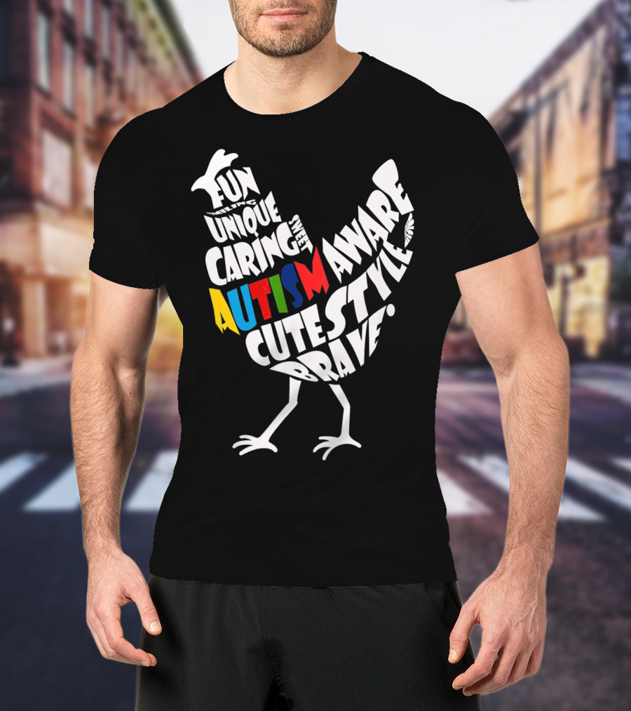 Autism Awareness Brave Fun Unique Caring Chicken T-Shirt