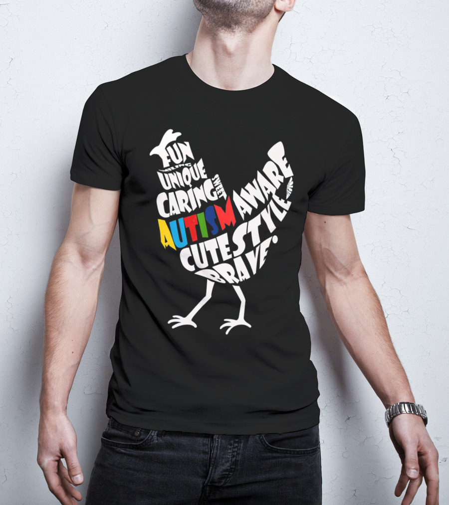 Autism Awareness Brave Fun Unique Caring Chicken T-Shirt