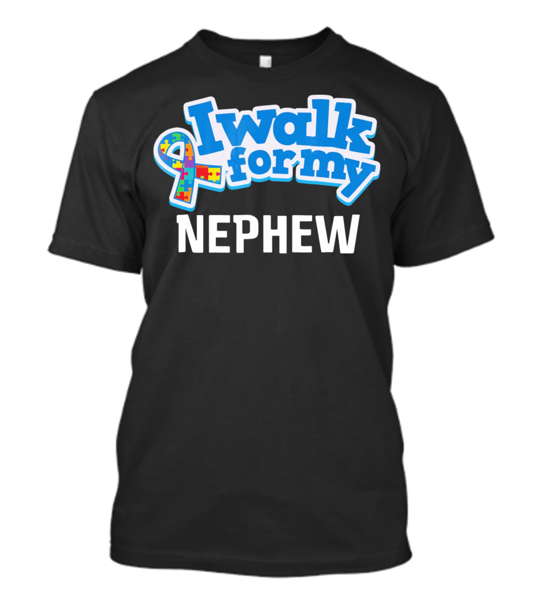 I Walk For My Nephew Autism Awareness T-Shirt