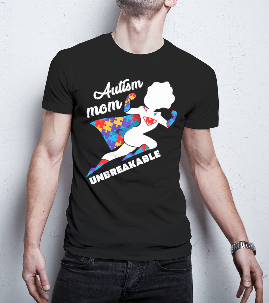 Autism Mom Unbreakable Super Hero Puzzle Piece T-Shirt