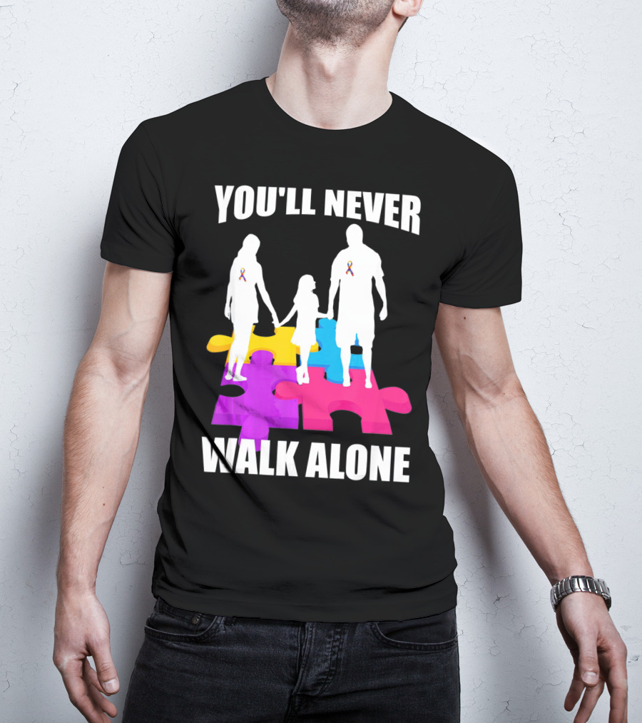 You'll Never Walk Alone Autism Awareness Puzzle Pieces T-Shirt