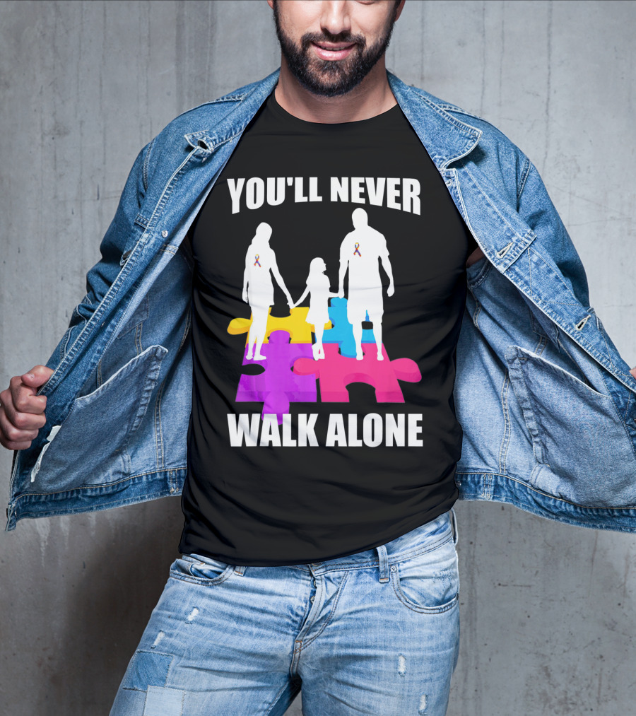 You'll Never Walk Alone Autism Awareness Puzzle Pieces T-Shirt