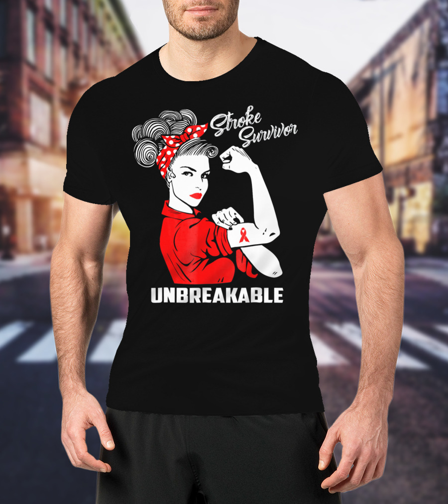 Stroke Survivor Unbreakable Rosie The Riveter T-Shirt