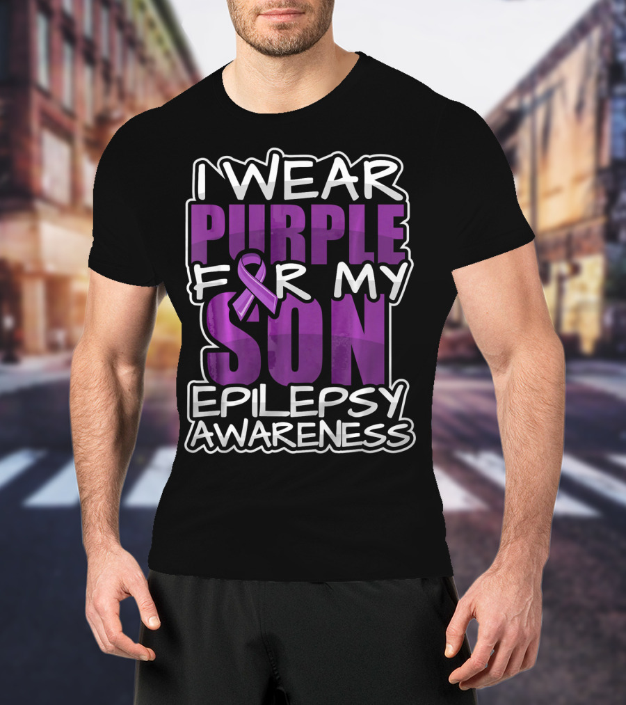 I Wear Purple For My Son Epilepsy Awareness T-Shirt