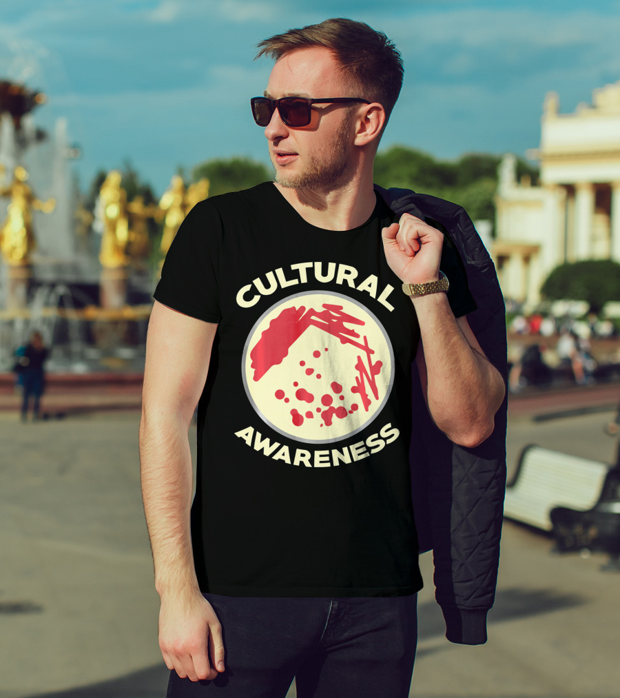Cultural Awareness Funny Microbiology Cultu T-Shirt