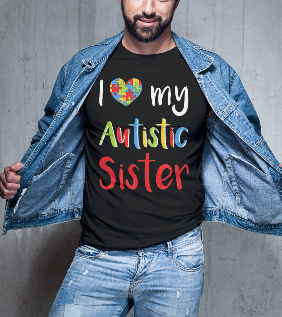 I Love My Autistic Sister Puzzle Heart Awareness T-Shirt