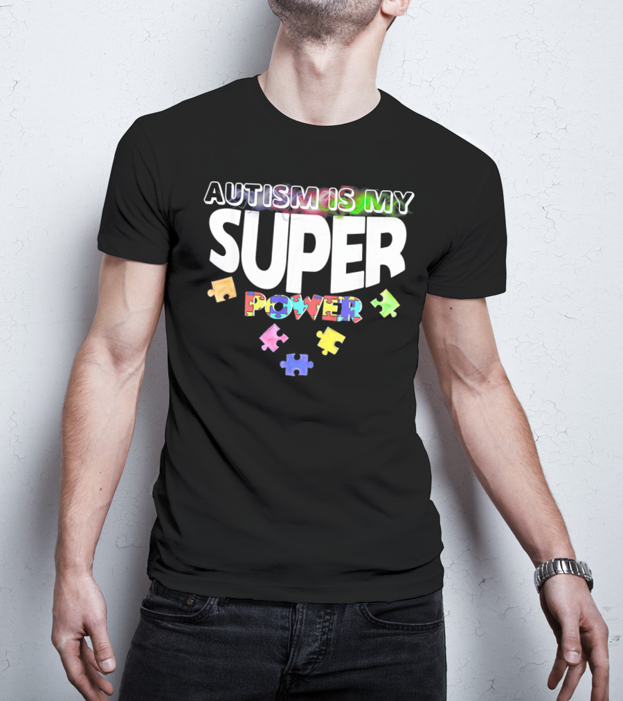 Autism Is My Super Power Puzzle Pieces T-Shirt