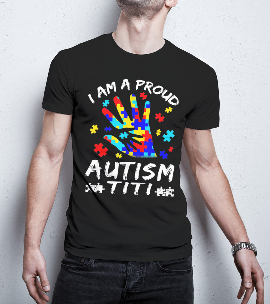 I Am A Proud Autism Titi Puzzle Hand Awareness T-Shirt