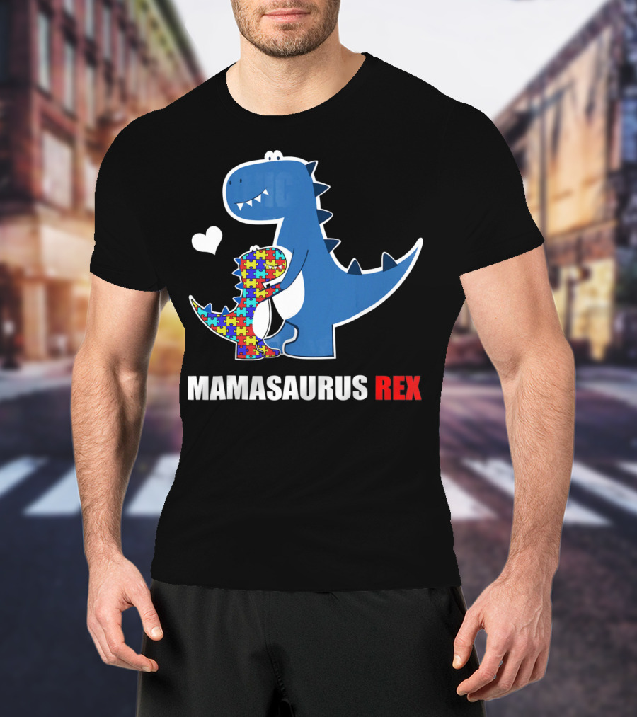 Mamasaurus Rex Autism Awareness Puzzle Heart T-Shirt