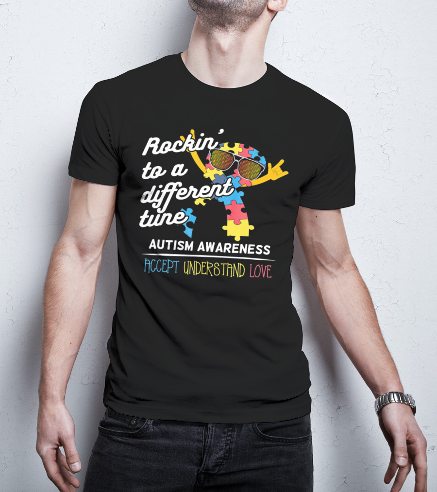 Rockin' To A Different Tune Autism Awareness Accept Understand Love T-Shirt