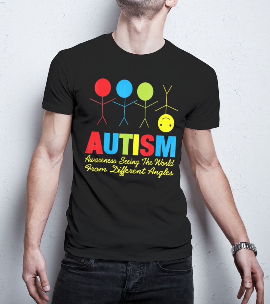 AUTISM Awareness Seeing The World From Different Angles T-Shirt