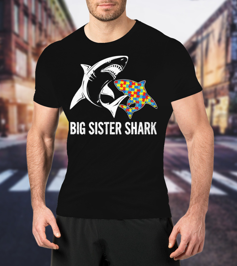 Big Sister Shark Autism Puzzle Piece Awareness T-Shirt