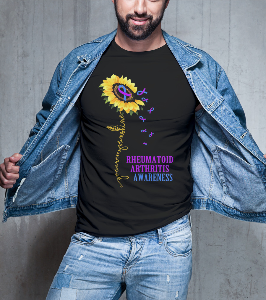 You Are My Sunshine Rheumatoid Arthritis Awareness T-Shirt