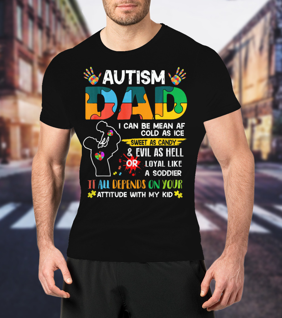 Autism Dad Ribbon Mean Cold Sweet Candy Evil Loyal Soldier Attitude Kid T-Shirt