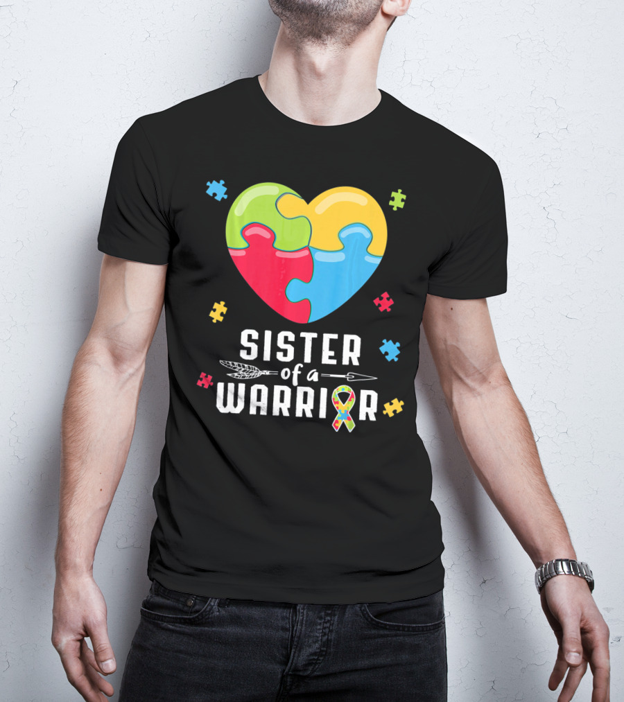 Sister Of A Warrior Autism Awareness Puzzle Heart T-Shirt