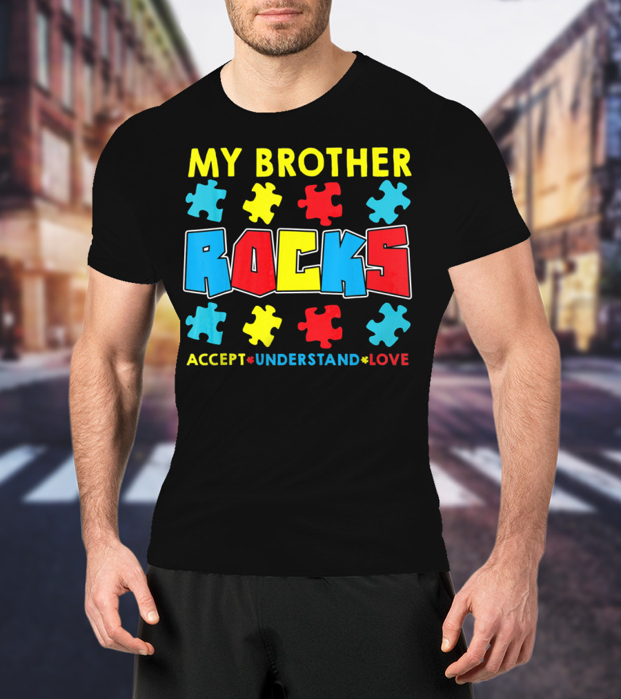 My Brother Rocks Accept Understand Love Autism Awareness T-Shirt