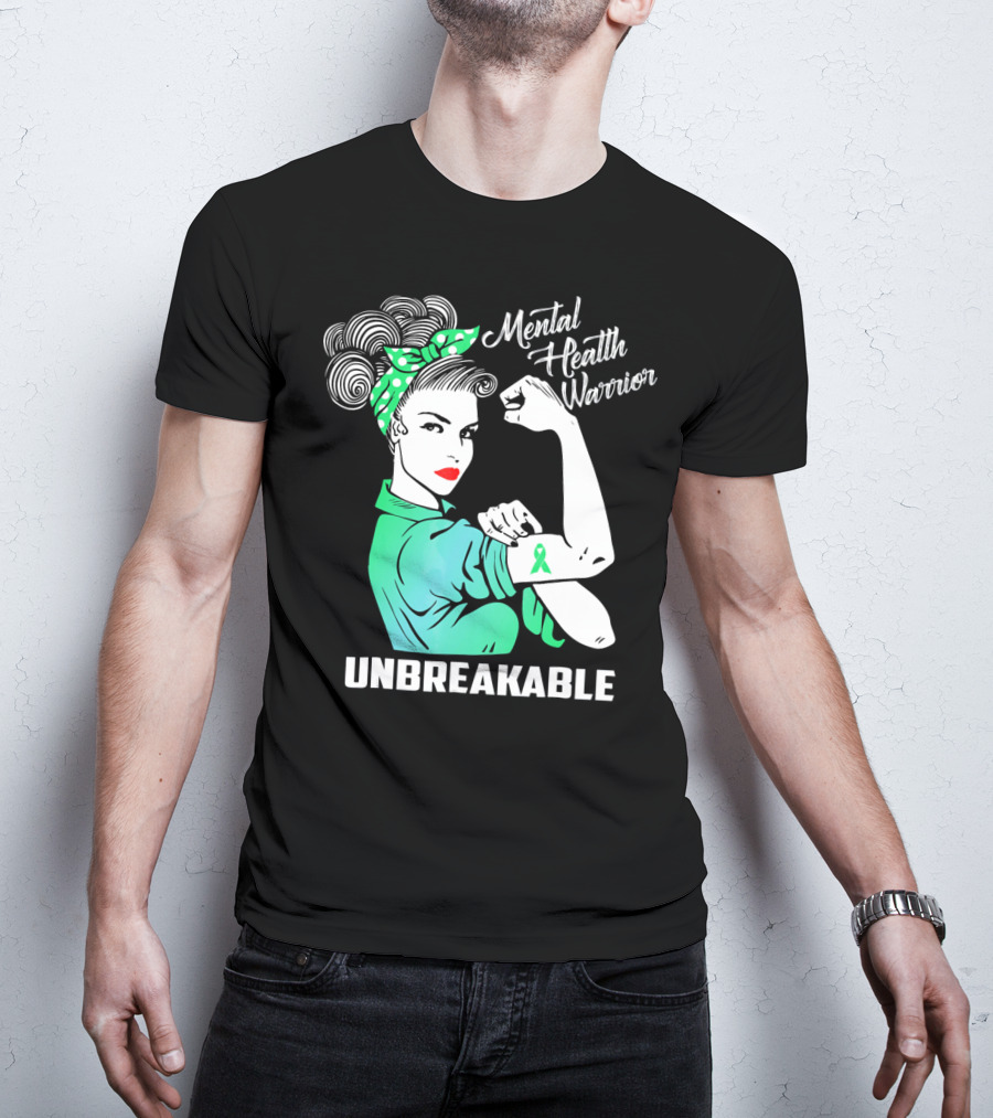 Mental Health Warrior Unbreakable Strength T-Shirt