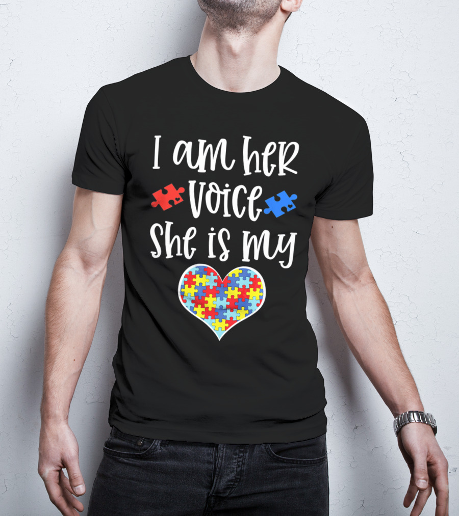 I Am Her Voice She Is My Heart Autism Mom Autistic Daughter T-Shirt