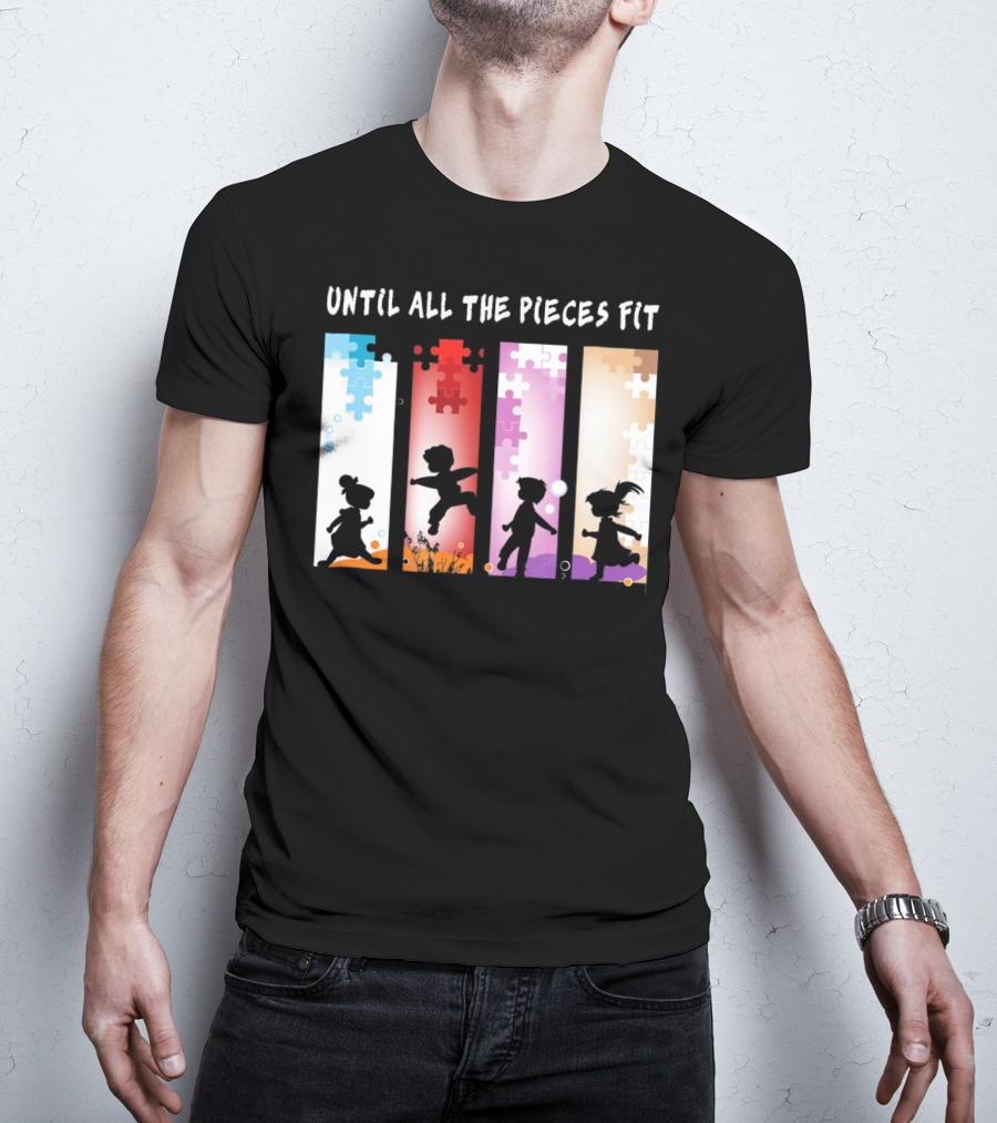 Until All The Pieces Fit Autism Awareness Puzzle T-Shirt