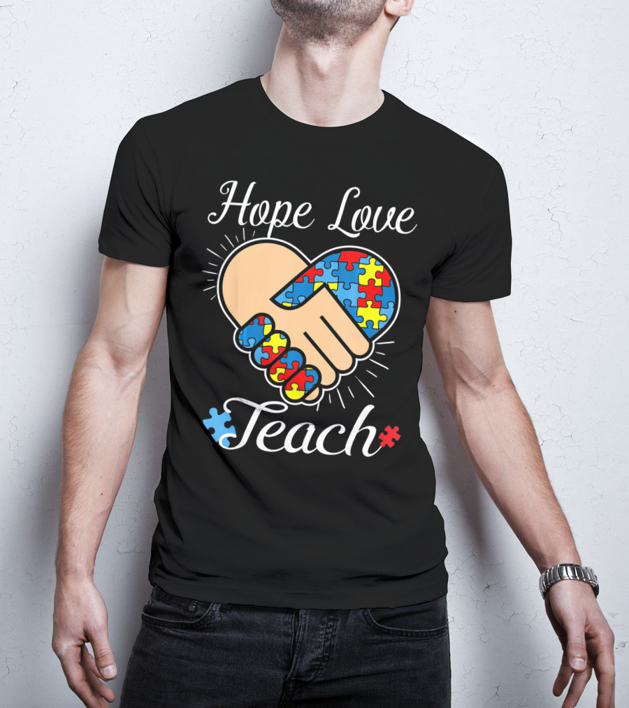Hope Love Teach Autism Teacher Puzzle Heart Handshake T-Shirt