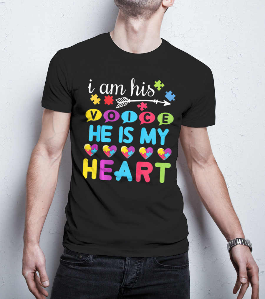 I Am His Voice He Is My Heart With Puzzle Pieces Autism Awareness T-Shirt
