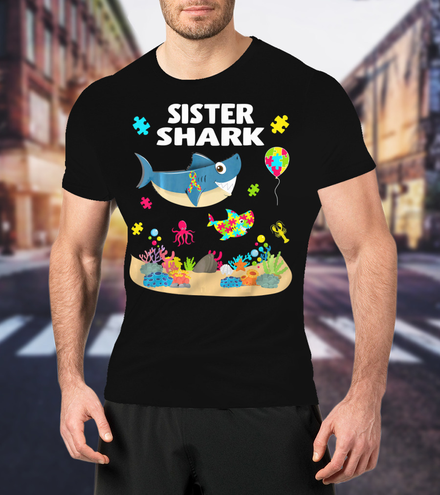 Sister Shark Autism Awareness Puzzle Pieces Ocean T-Shirt