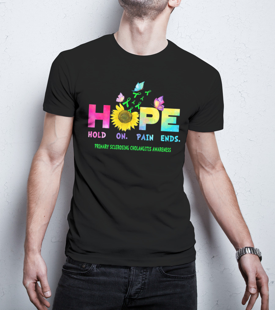 HOPE Hold On Pain Ends Primary Sclerosing Cholangitis Awareness Sunflower And Butterflies T-Shirt