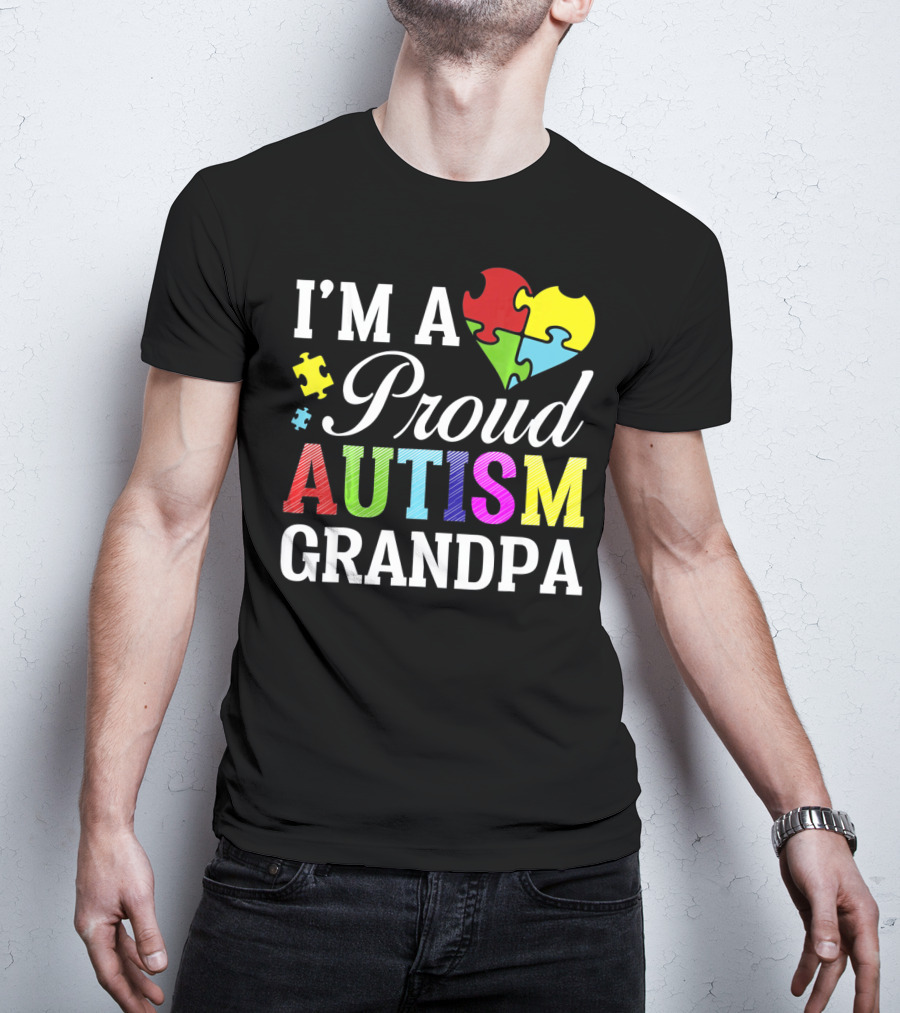 I'm A Proud Autism Grandpa T-Shirt