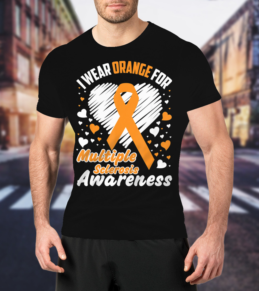 I Wear Orange For Multiple Sclerosis Awareness T-Shirt