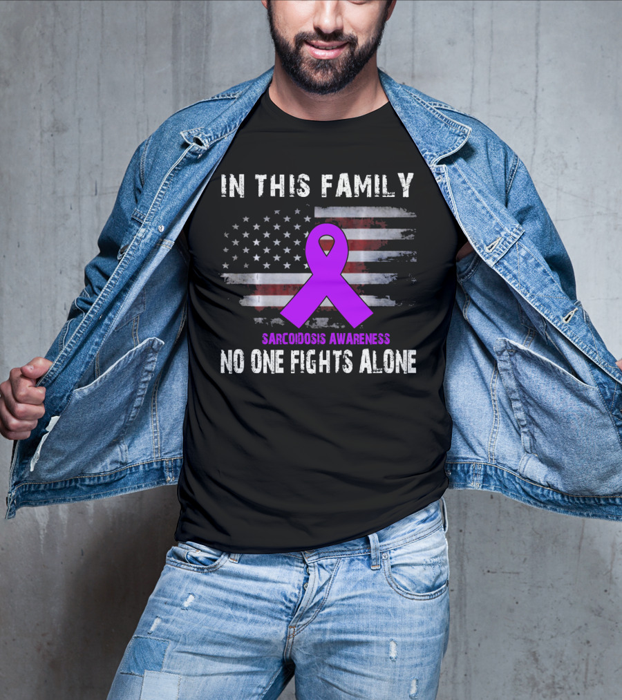 In This Family Sarcoidosis Awareness No One Fights Alone American Flag Purple T-Shirt