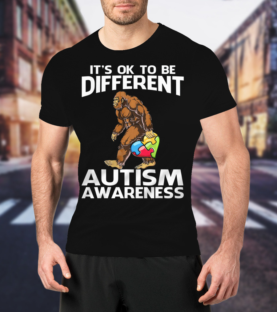 It's Ok To Be Different Bigfoot Autism Awareness T-Shirt