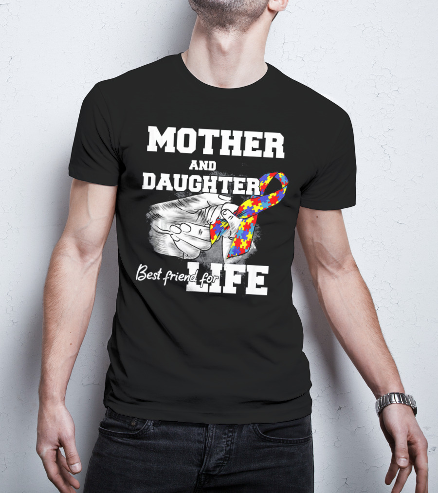 Mother And Daughter Best Friend For Life Autism Puzzle T-Shirt