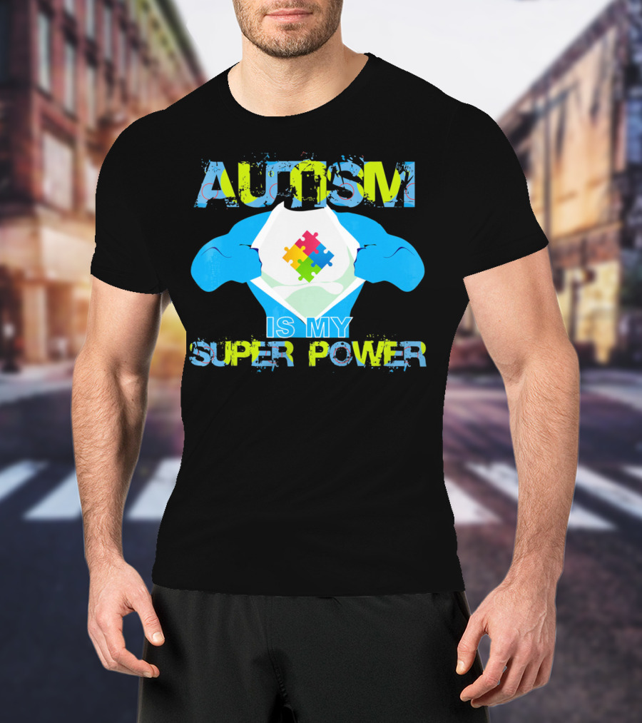 Autism Is My Super Power Puzzle Piece Autism Awareness T-Shirt