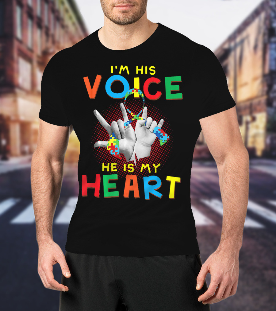 I'm His Voice He Is My Heart Autism Awareness Parents Autis T-Shirt