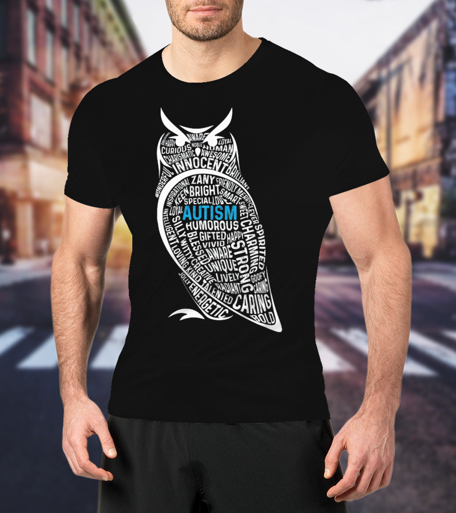 Autism Awareness Owl Innocent Bright Caring Strong Energetic Unique T-Shirt