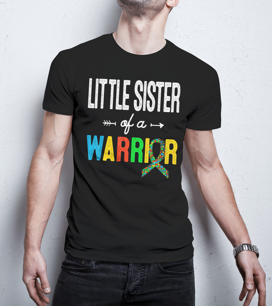 Little Sister Of A Warrior Autism Awareness T-Shirt