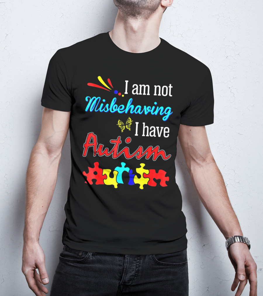 I Am Not Misbehaving I Have Autism Awareness With Colorful Puzzle Pieces And Butterfly T-Shirt