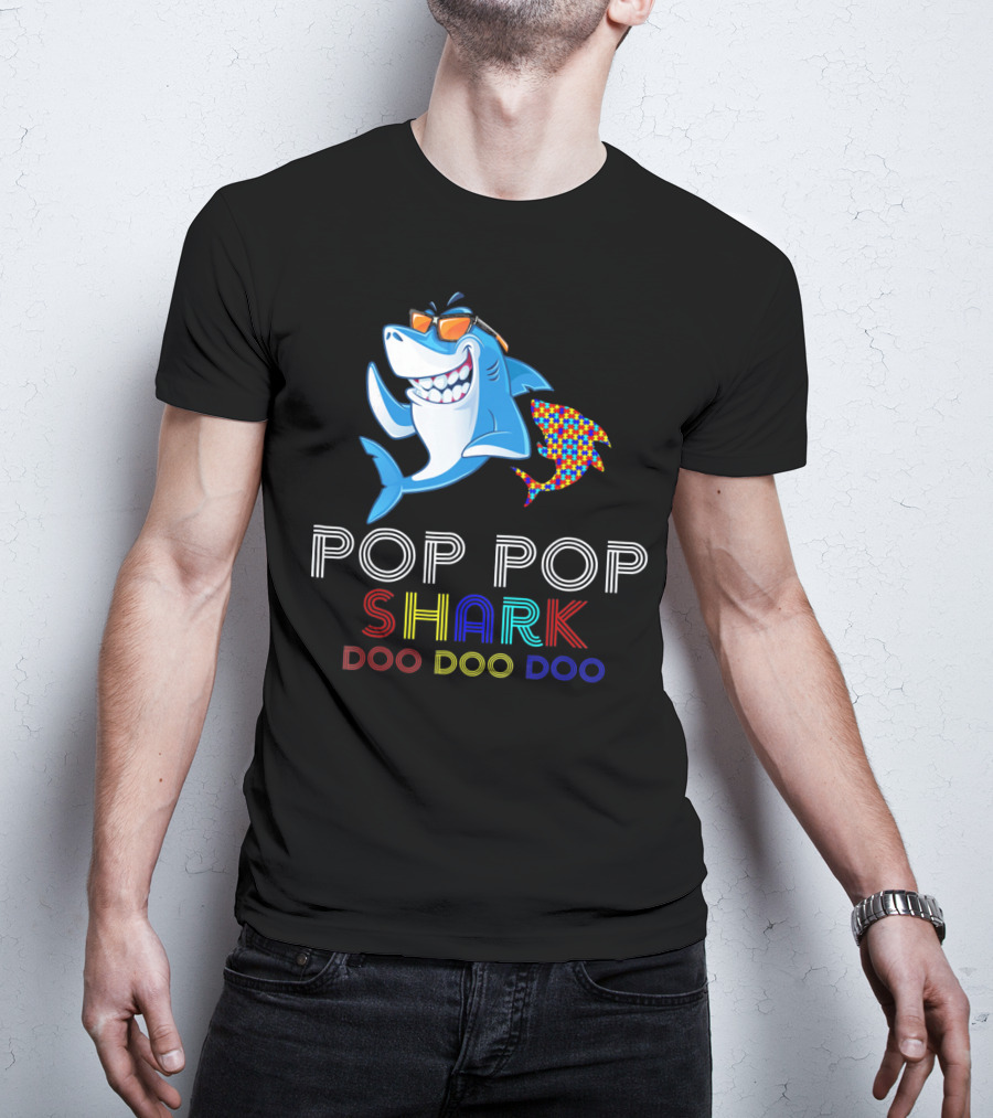 Pop Pop Shark Doo Doo Doo Autism Awareness T-Shirt