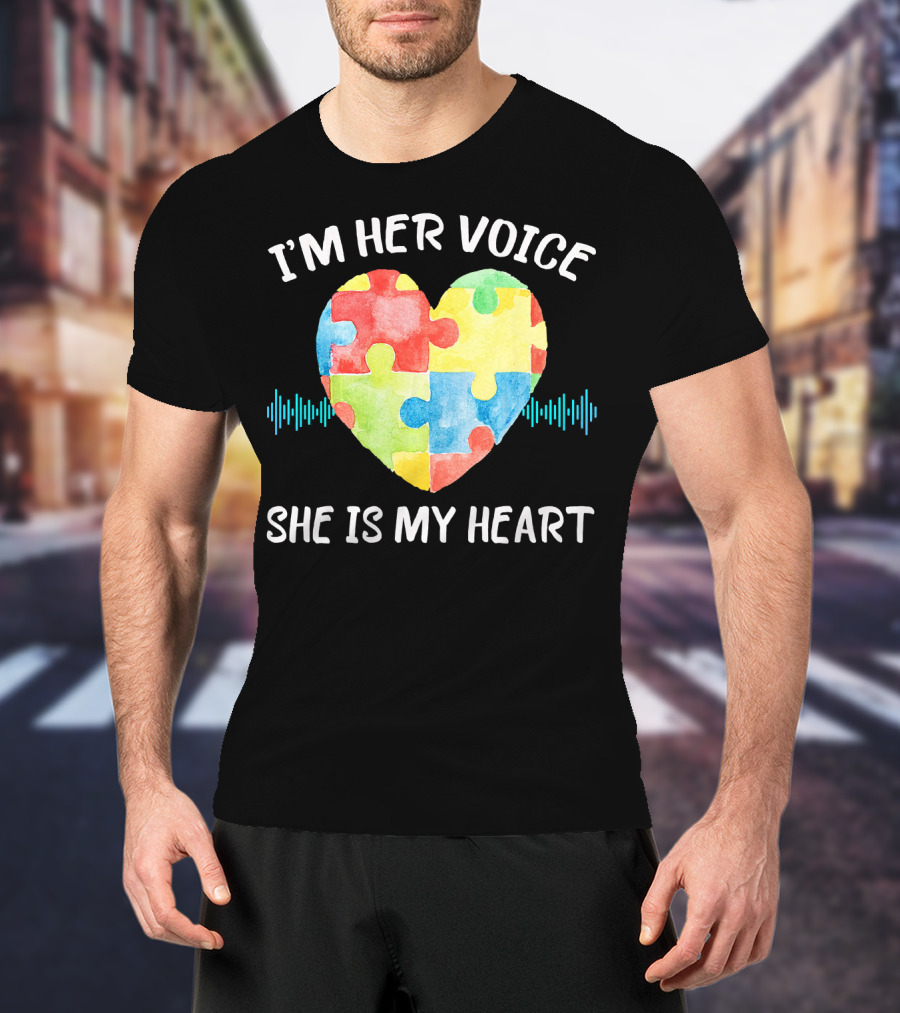 I'M HER VOICE SHE IS MY HEART Autism Puzzle Heart T-Shirt